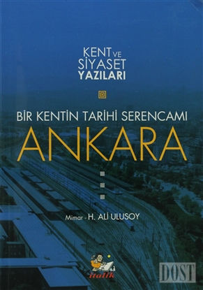 Bir Kentin Tarihi Serencamı Ankara